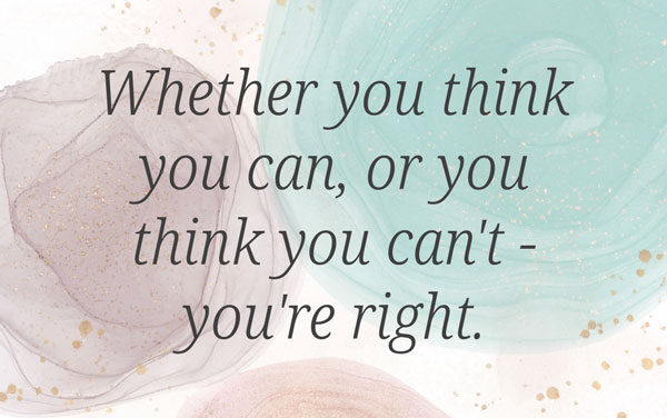 Whether you think you can