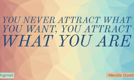 You attract what you ARE